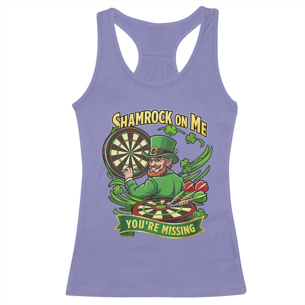 Shamrock On Me Youre Missing Racerback Tank Top St Patricks Day Darts Player Gift