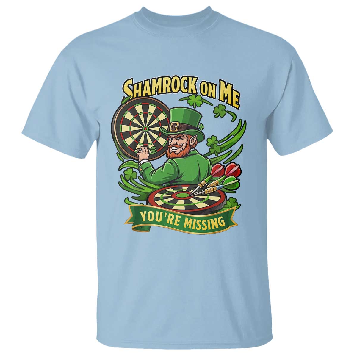 Shamrock On Me Youre Missing T Shirt St Patricks Day Darts Player Gift