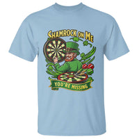 Shamrock On Me Youre Missing T Shirt St Patricks Day Darts Player Gift
