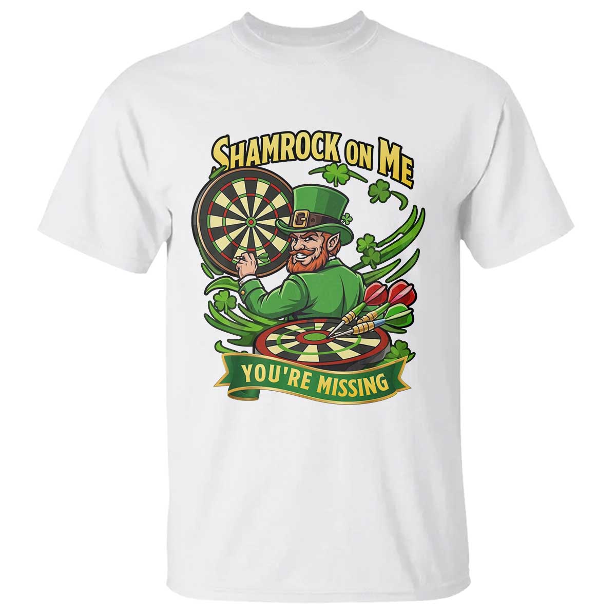 Shamrock On Me Youre Missing T Shirt St Patricks Day Darts Player Gift
