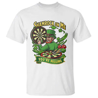 Shamrock On Me Youre Missing T Shirt St Patricks Day Darts Player Gift