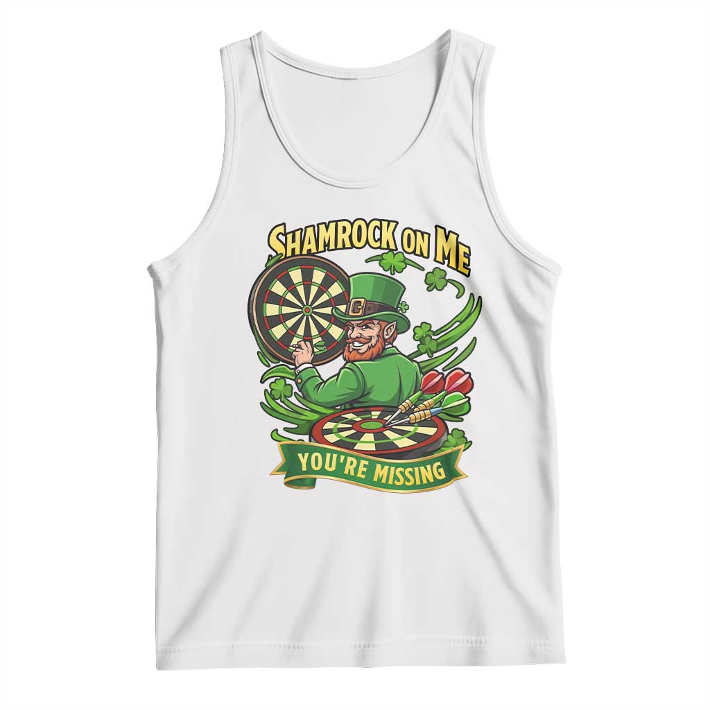 Shamrock On Me Youre Missing Tank Top St Patricks Day Darts Player Gift