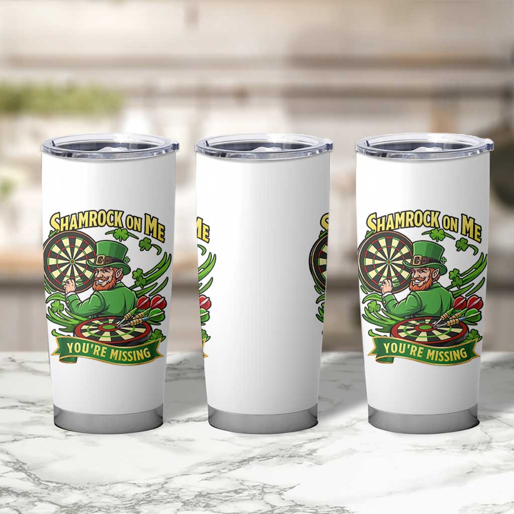 Shamrock On Me Youre Missing Tumbler Cup St Patricks Day Darts Player Gift