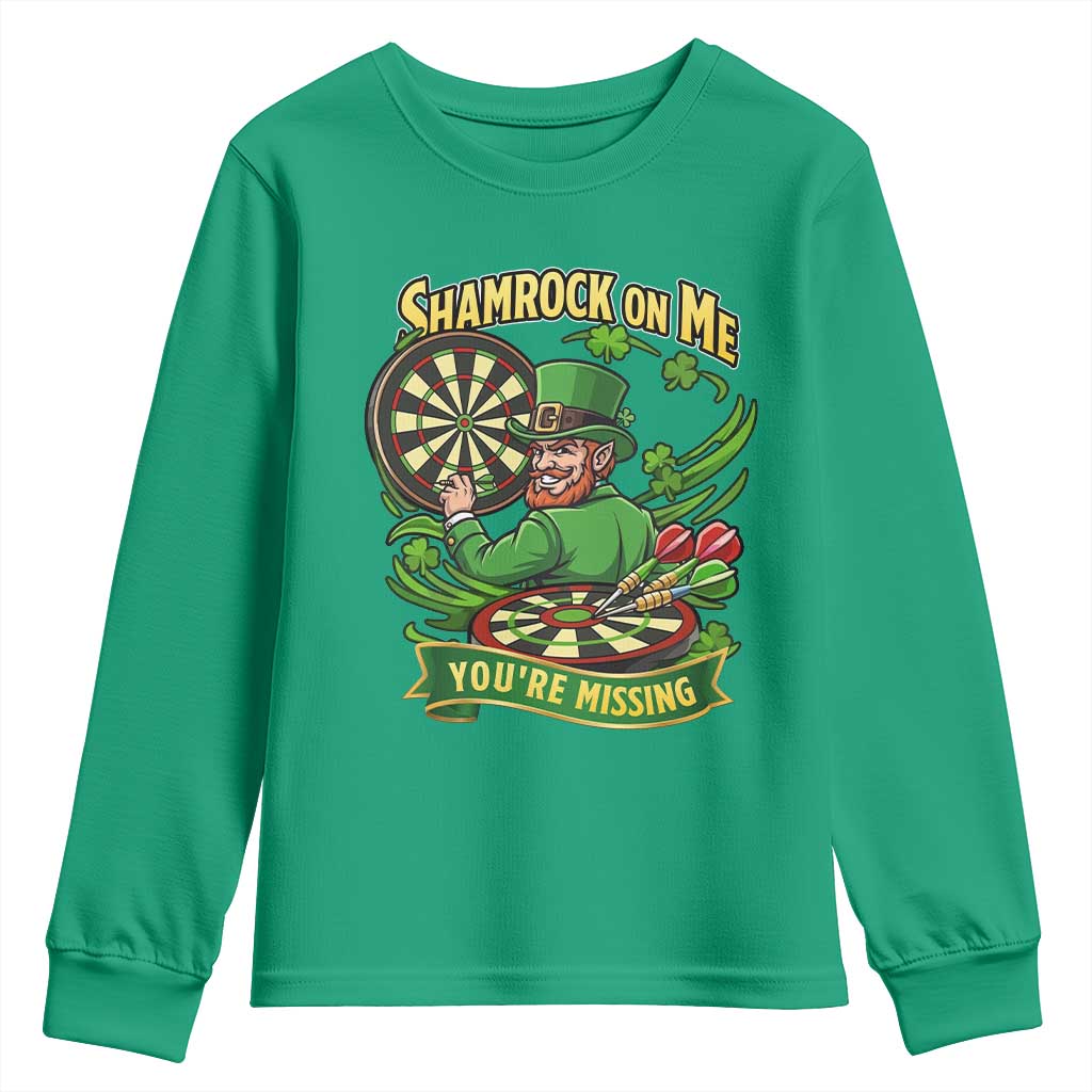 Shamrock On Me Youre Missing Youth Sweatshirt St Patricks Day Darts Player Gift