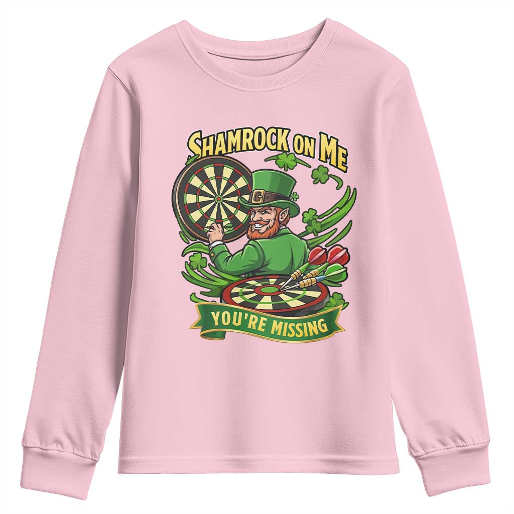 Shamrock On Me Youre Missing Youth Sweatshirt St Patricks Day Darts Player Gift
