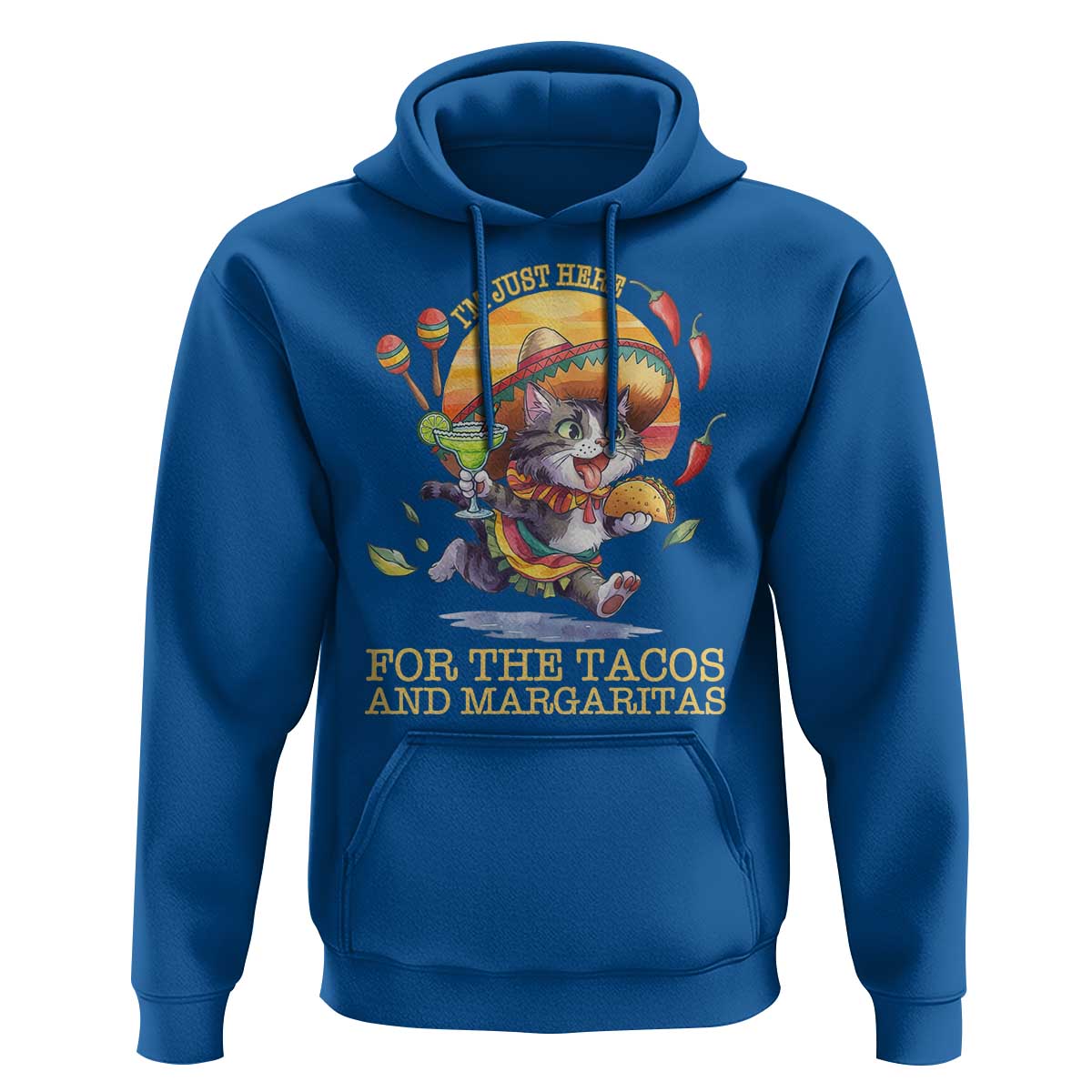 Funny Cinco De Mayo Cat Hoodie Just Here For The Tacos And Margaritas