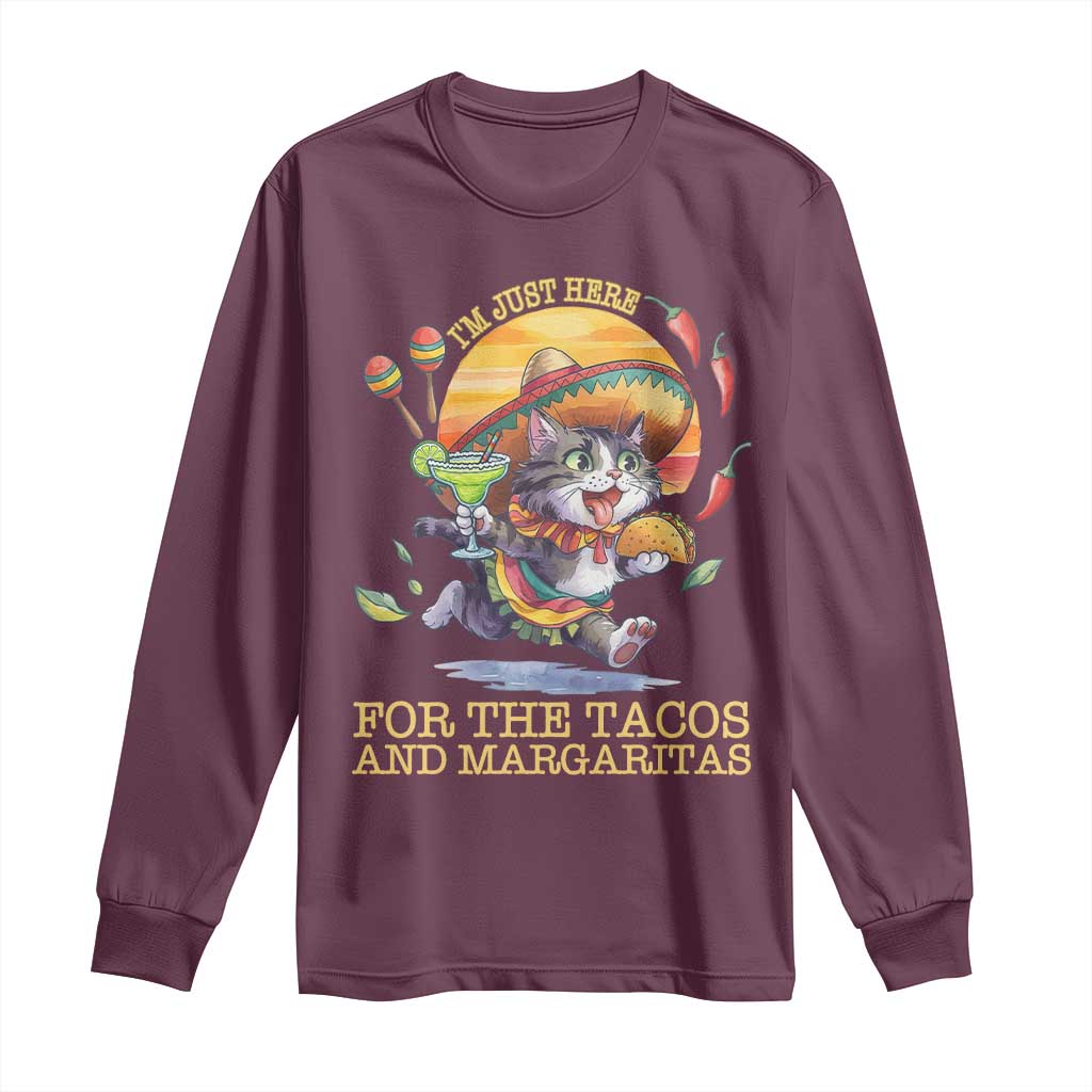 Funny Cinco De Mayo Cat Long Sleeve Shirt Just Here For The Tacos And Margaritas