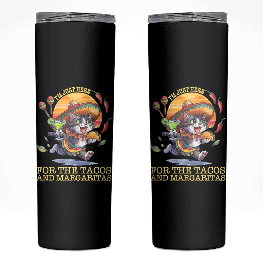 Funny Cinco De Mayo Cat Skinny Tumbler Just Here For The Tacos And Margaritas