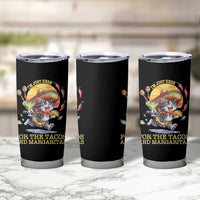 Funny Cinco De Mayo Cat Tumbler Cup Just Here For The Tacos And Margaritas
