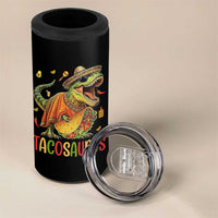 Cinco De Mayo Tacosaurus 4 in 1 Can Cooler Tumbler Funny Dinosaur Taco Lover Gift