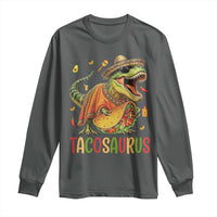 Cinco De Mayo Tacosaurus Long Sleeve Shirt Funny Dinosaur Taco Lover Gift
