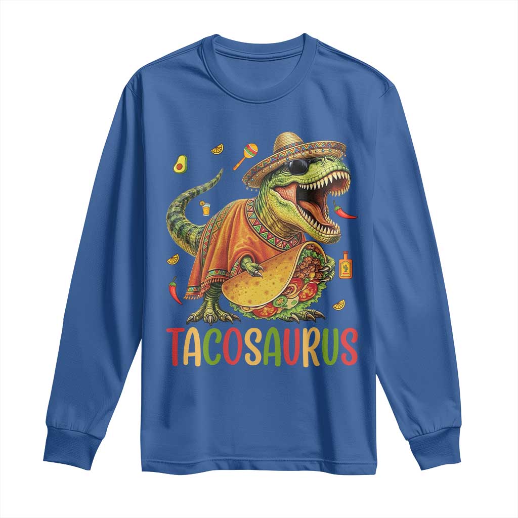 Cinco De Mayo Tacosaurus Long Sleeve Shirt Funny Dinosaur Taco Lover Gift