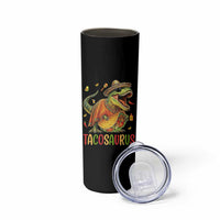 Cinco De Mayo Tacosaurus Skinny Tumbler Funny Dinosaur Taco Lover Gift