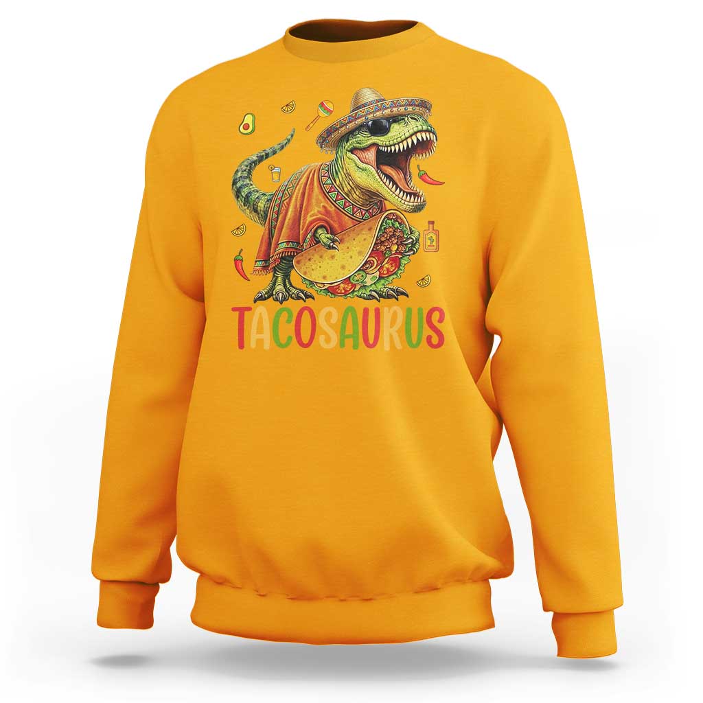 Cinco De Mayo Tacosaurus Sweatshirt Funny Dinosaur Taco Lover Gift