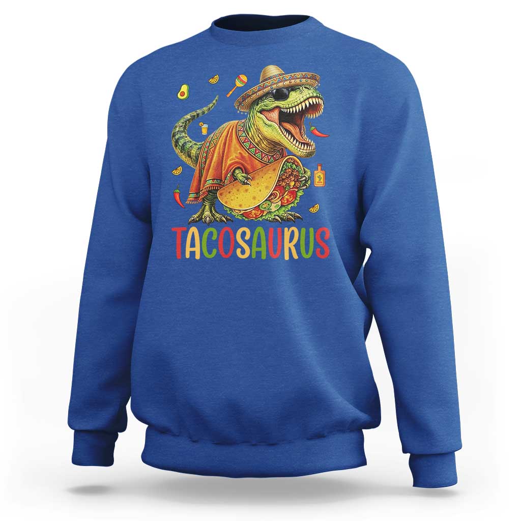 Cinco De Mayo Tacosaurus Sweatshirt Funny Dinosaur Taco Lover Gift