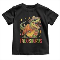 Cinco De Mayo Tacosaurus Toddler T Shirt Funny Dinosaur Taco Lover Gift
