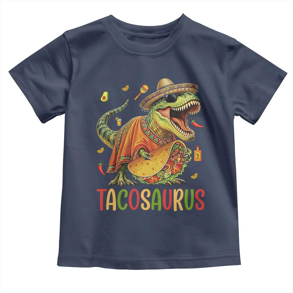Cinco De Mayo Tacosaurus Toddler T Shirt Funny Dinosaur Taco Lover Gift