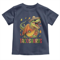 Cinco De Mayo Tacosaurus Toddler T Shirt Funny Dinosaur Taco Lover Gift