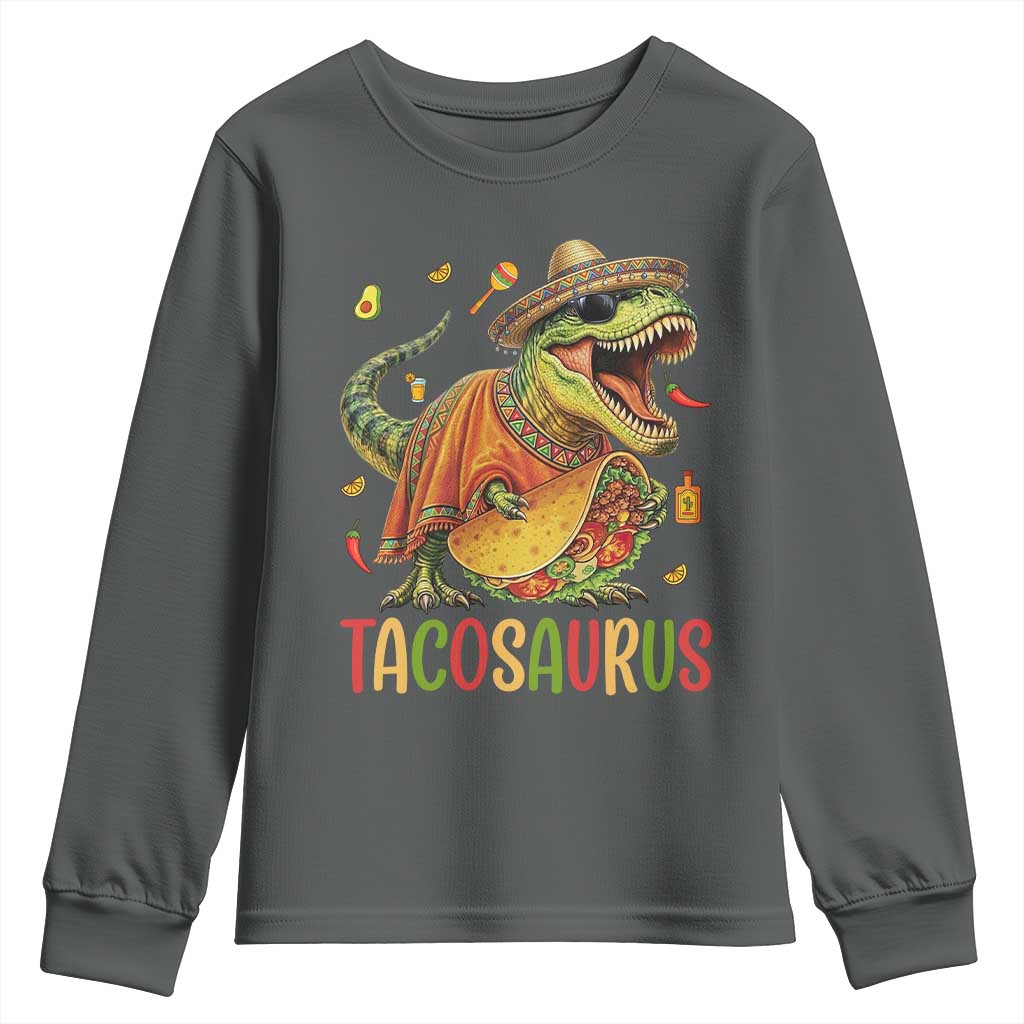Cinco De Mayo Tacosaurus Youth Sweatshirt Funny Dinosaur Taco Lover Gift