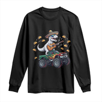 Funny Cinco De Mayo Dinosaur Monster Truck Long Sleeve Shirt Taco Lover Gift