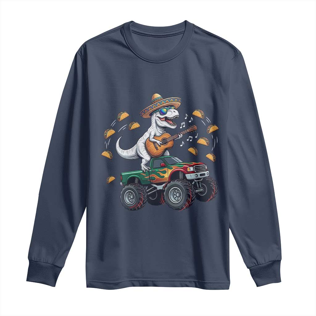 Funny Cinco De Mayo Dinosaur Monster Truck Long Sleeve Shirt Taco Lover Gift