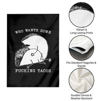 Funny Taco Joke Adult Humor Gift Garden Flag Who Wants Fucking Tacos