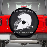 Funny Taco Joke Adult Humor Gift Spare Tire Cover Who Wants Fucking Tacos