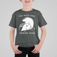 Funny Taco Joke Adult Humor Gift T Shirt For Kid Who Wants Fucking Tacos
