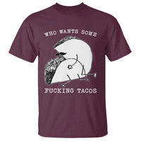 Funny Taco Joke Adult Humor Gift T Shirt Who Wants Fucking Tacos