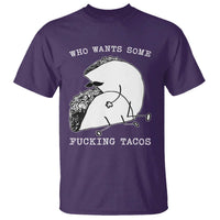 Funny Taco Joke Adult Humor Gift T Shirt Who Wants Fucking Tacos