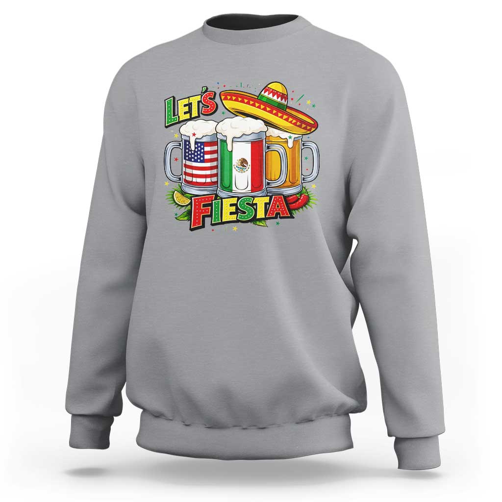 Funny Beer Drinking Cinco De Mayo Party Gift Sweatshirt Lets Fiesta