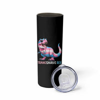 Transaurus Rex Transgender Pride Skinny Tumbler Funny Dinosaur Lover