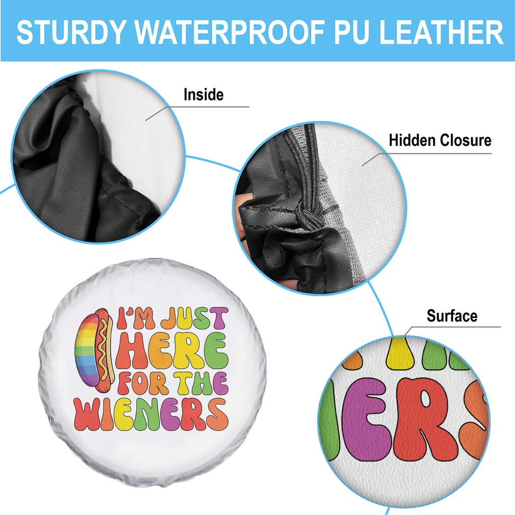 Funny Im Just Here For The Wieners Spare Tire Cover LGBTQ Pride Party Gift
