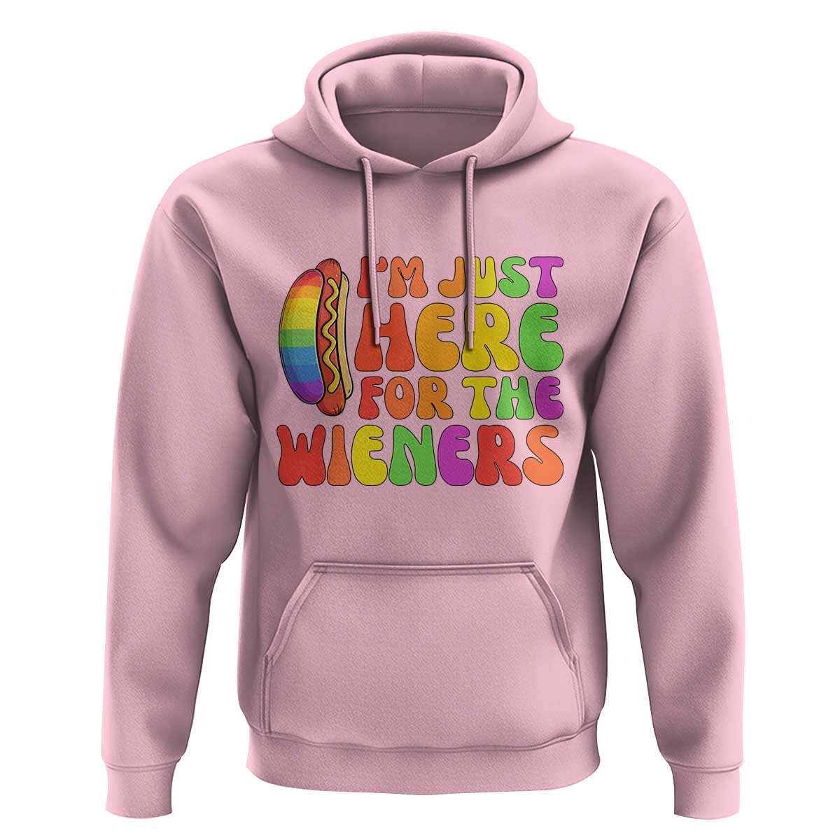 Funny Im Just Here For The Wieners Hoodie LGBTQ Pride Party Gift