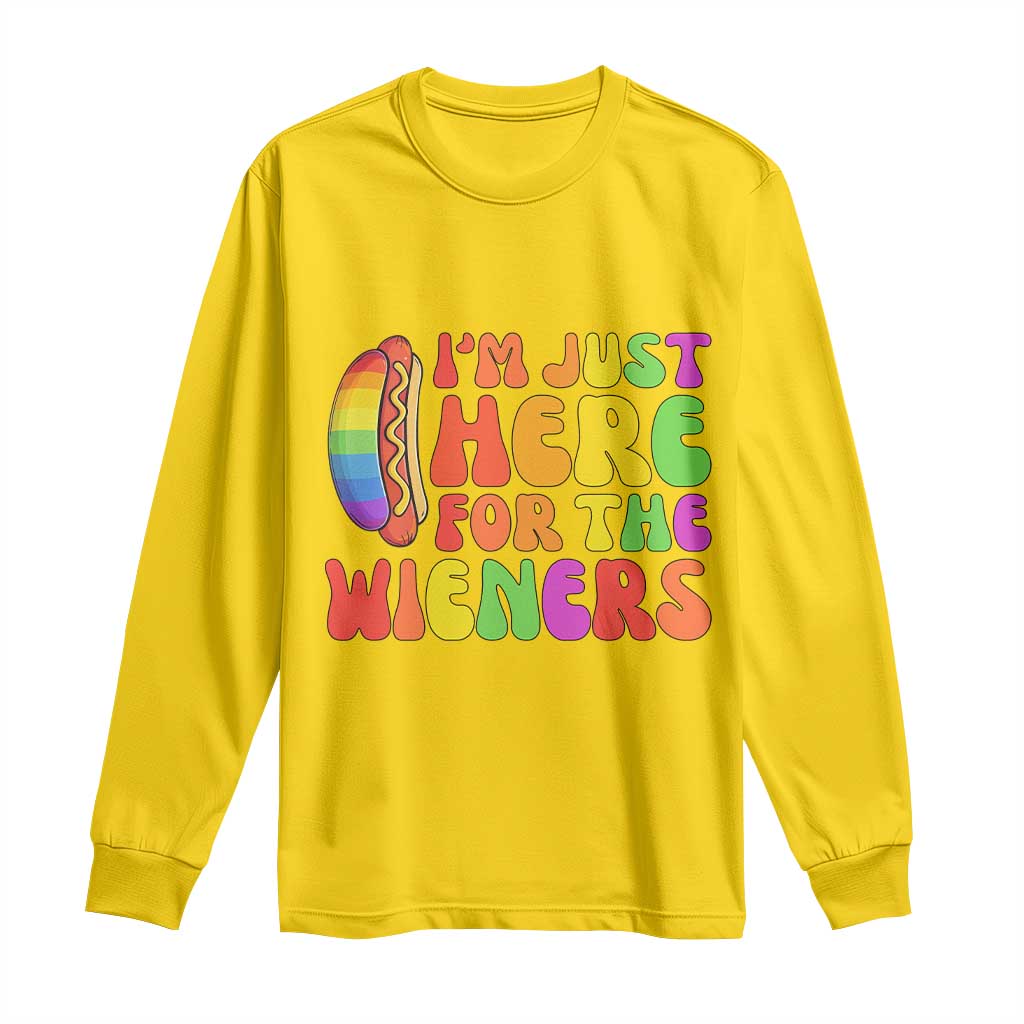 Funny Im Just Here For The Wieners Long Sleeve Shirt LGBTQ Pride Party Gift