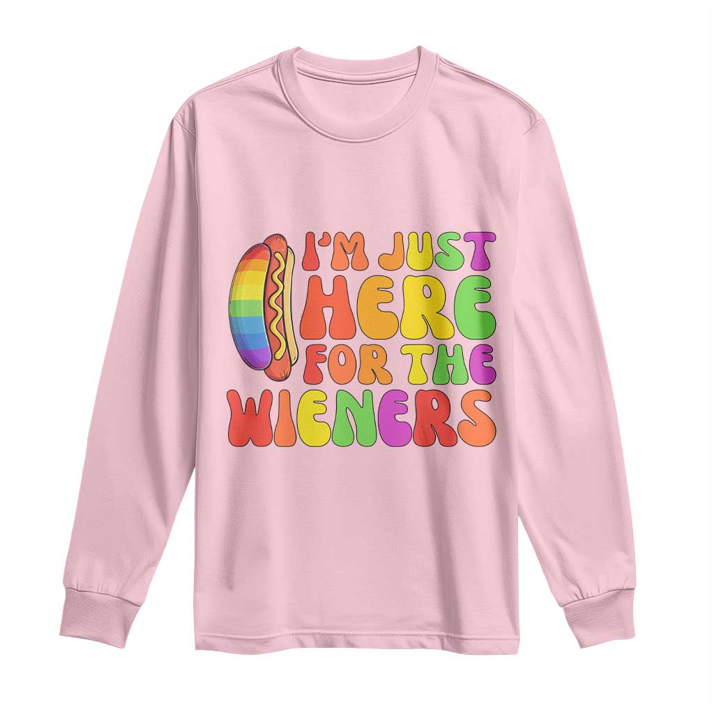 Funny Im Just Here For The Wieners Long Sleeve Shirt LGBTQ Pride Party Gift