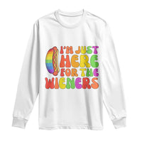 Funny Im Just Here For The Wieners Long Sleeve Shirt LGBTQ Pride Party Gift