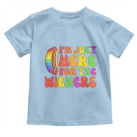 Funny Im Just Here For The Wieners Toddler T Shirt LGBTQ Pride Party Gift