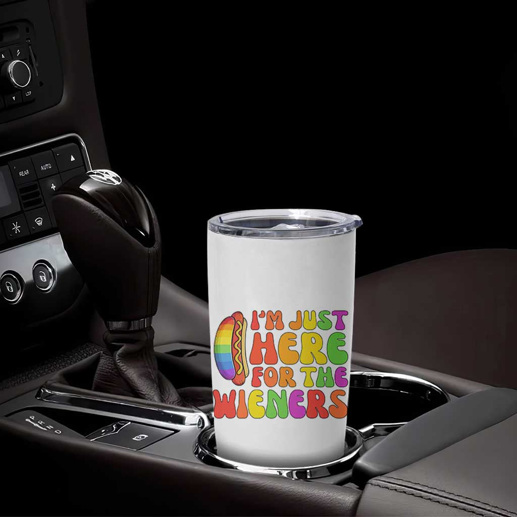 Funny Im Just Here For The Wieners Tumbler Cup LGBTQ Pride Party Gift