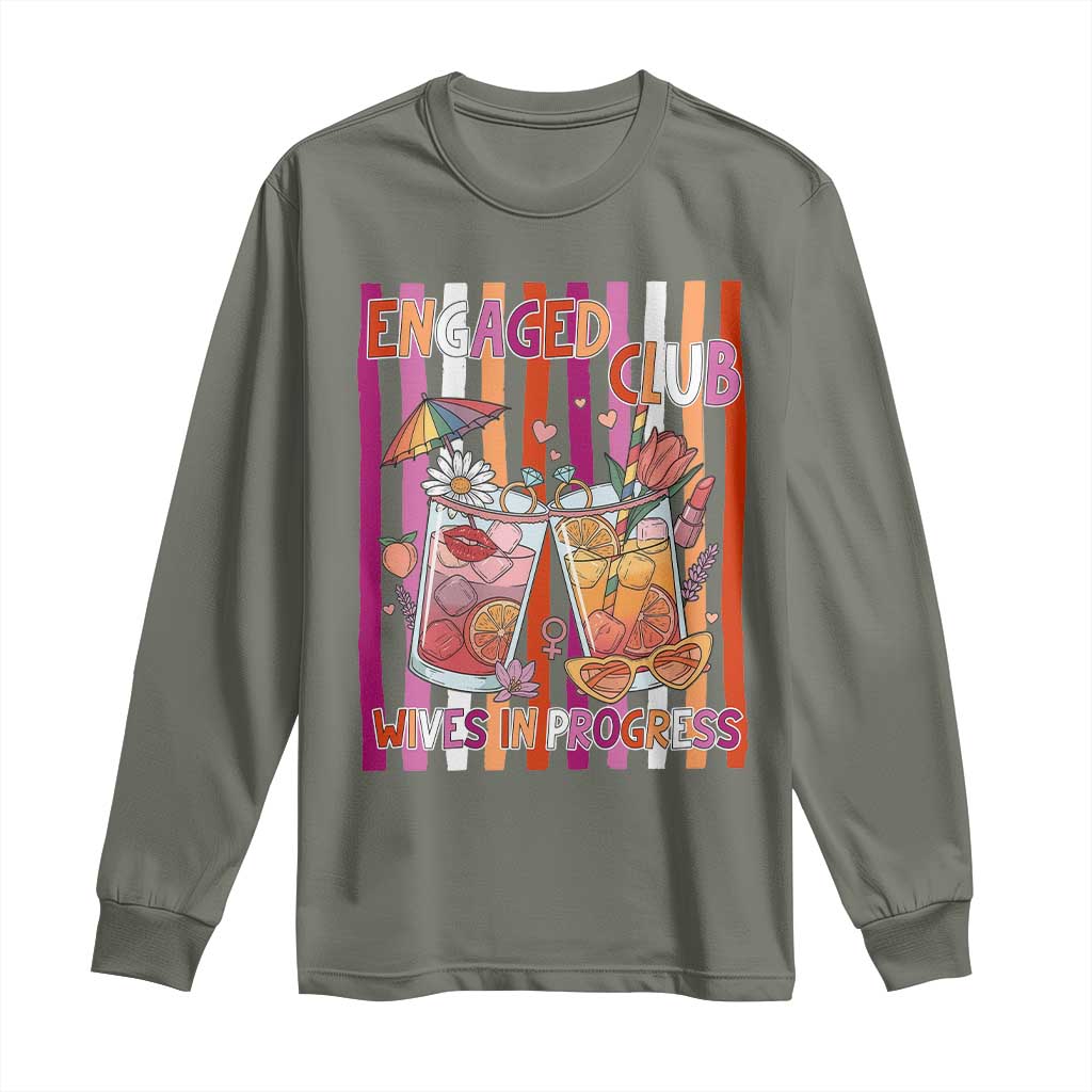 Engaged Club Wives In Progress Long Sleeve Shirt Lesbian Bachelorette Engagement Gift