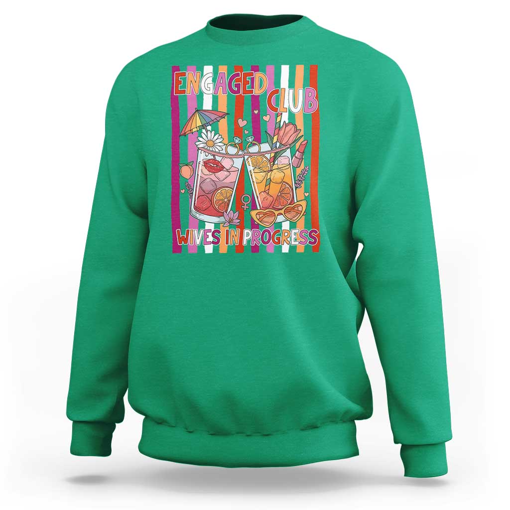 Engaged Club Wives In Progress Sweatshirt Lesbian Bachelorette Engagement Gift