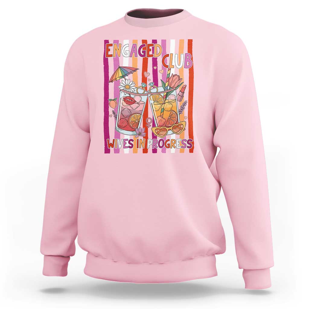 Engaged Club Wives In Progress Sweatshirt Lesbian Bachelorette Engagement Gift