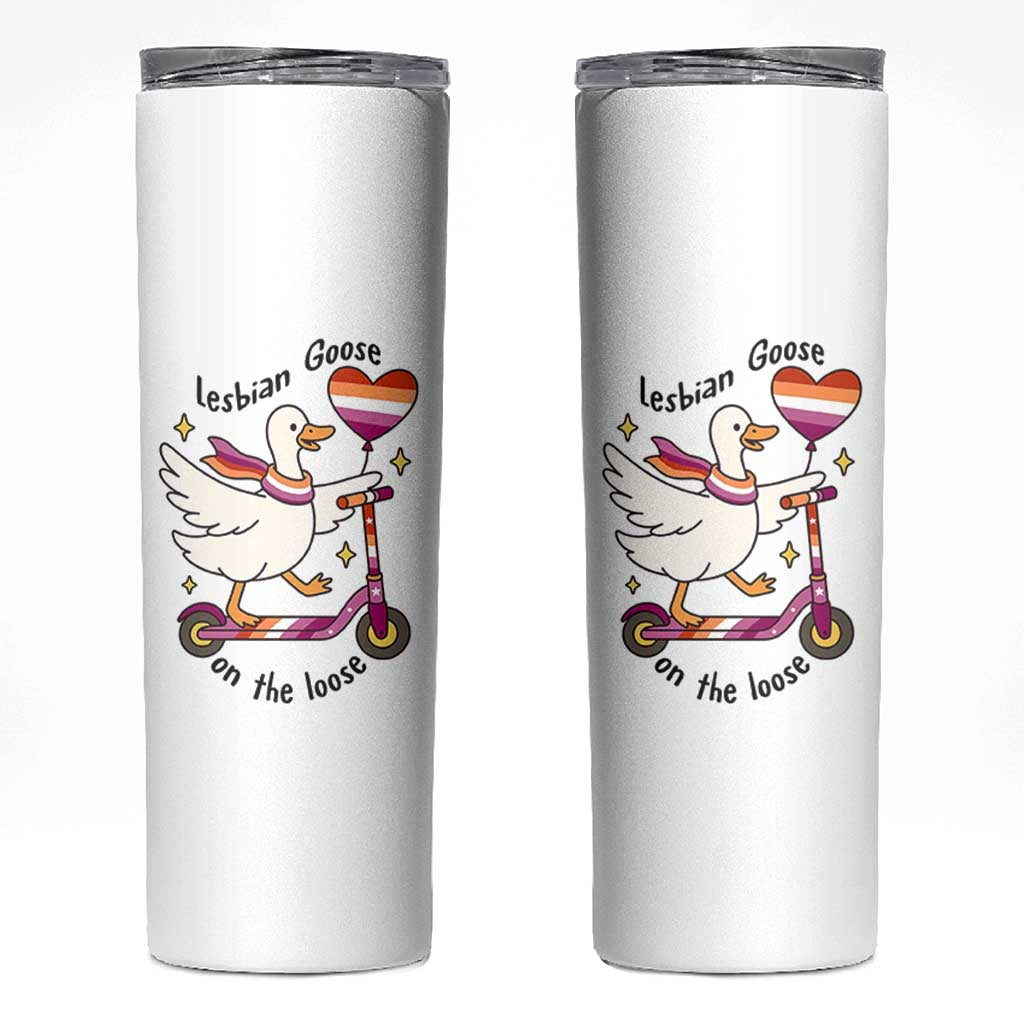 Lesbian Goose On The Loose Skinny Tumbler Funny LGBTQ Animal Pride Gift