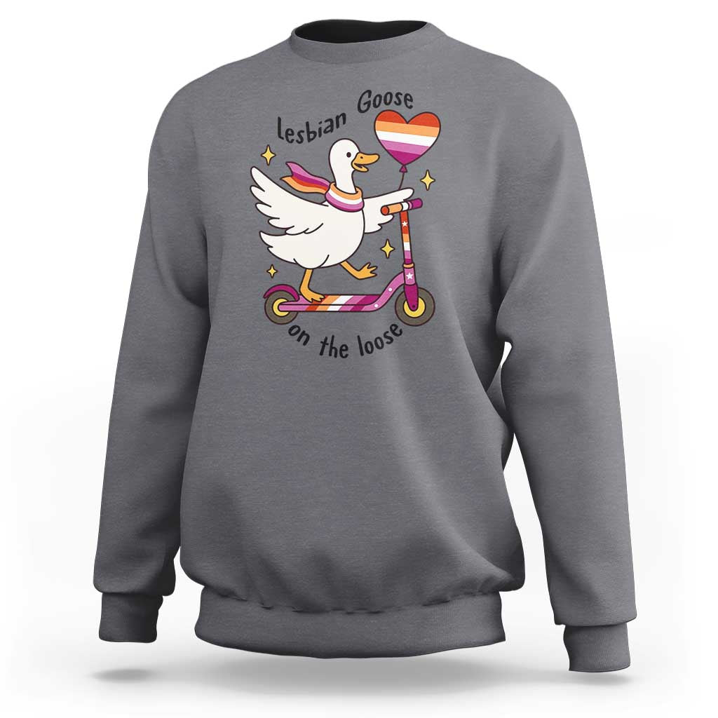Lesbian Goose On The Loose Sweatshirt Funny LGBTQ Animal Pride Gift