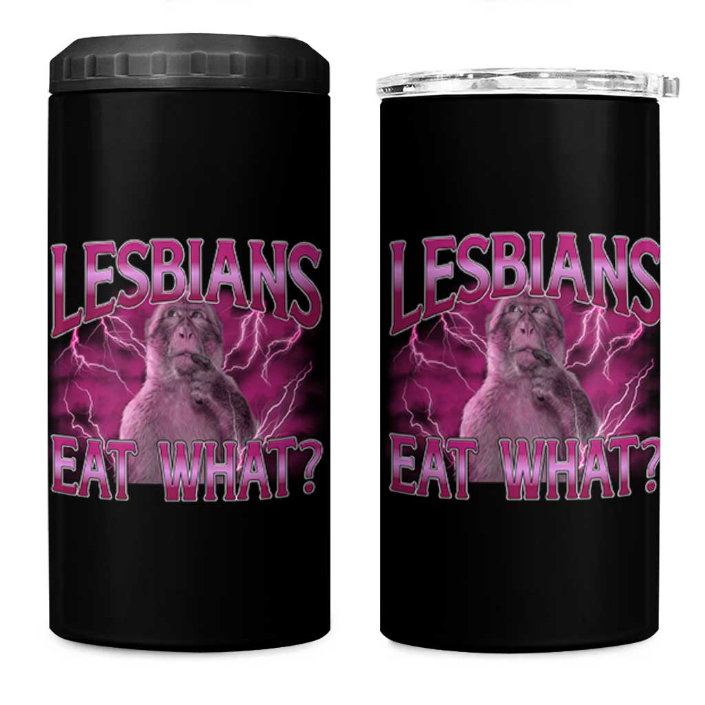 Funny Monkey Meme Lesbians Eat What 4 in 1 Can Cooler Tumbler LGBTQ Pride Gift