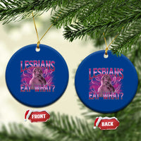 Funny Monkey Meme Lesbians Eat What Ceramic Ornament LGBTQ Pride Gift