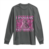 Funny Monkey Meme Lesbians Eat What Long Sleeve Shirt LGBTQ Pride Gift