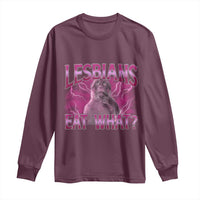 Funny Monkey Meme Lesbians Eat What Long Sleeve Shirt LGBTQ Pride Gift