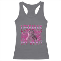 Funny Monkey Meme Lesbians Eat What Racerback Tank Top LGBTQ Pride Gift