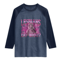 Funny Monkey Meme Lesbians Eat What Raglan Shirt LGBTQ Pride Gift